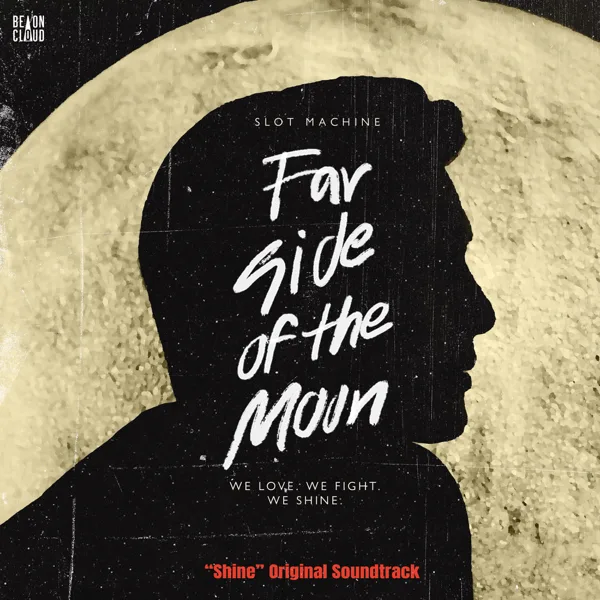Cover art for Far Side of the Moon (“Shine”  Original Soundtrack) — Slot Machine