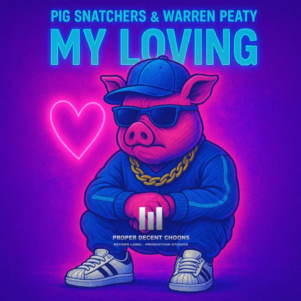 Cover art for My Loving — Pig Snatchers & Warren Peaty