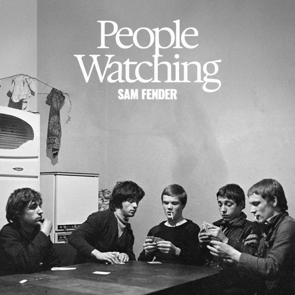 Cover art for People Watching — Sam Fender